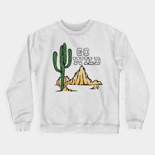 Go Wild Crewneck Sweatshirt